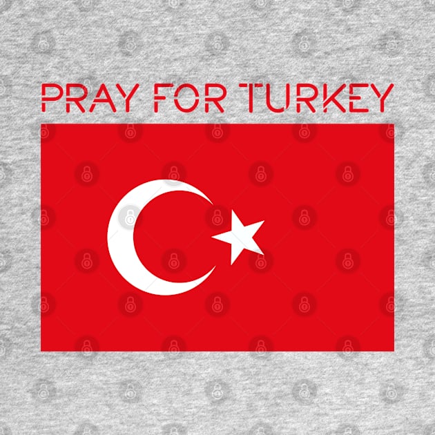 Pray for Turkey by Dale Preston Design